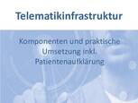 Einführung in die Telematikinfrastruktur und zur Patientenaufklärung 1005539136