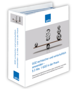 GOZ rechtssicher und wirtschaftlich anwenden – § 2 Abs. 1 GOZ in der Praxis 1001482100 GOZ rechtssicher und wirtschaftlich anwenden – § 2 Abs. 1 GOZ in der Praxis 1001482100